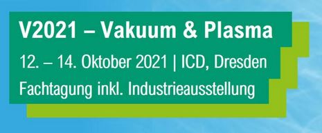 Besuchen Sie uns auf der V2021 – Vakuum & Plasma!